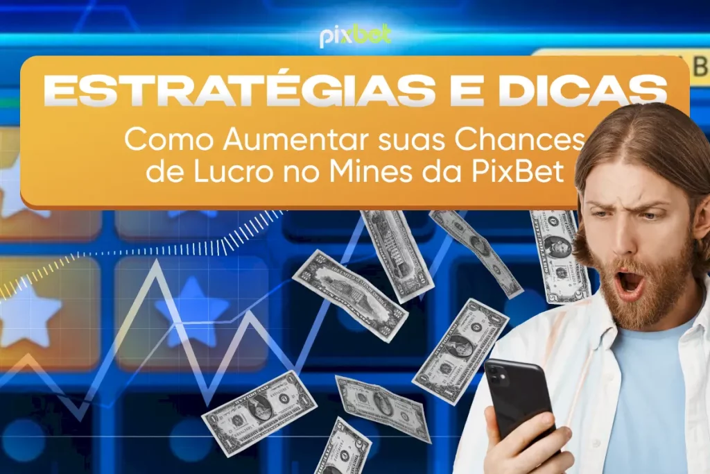 Pixbet Mines Estrategia